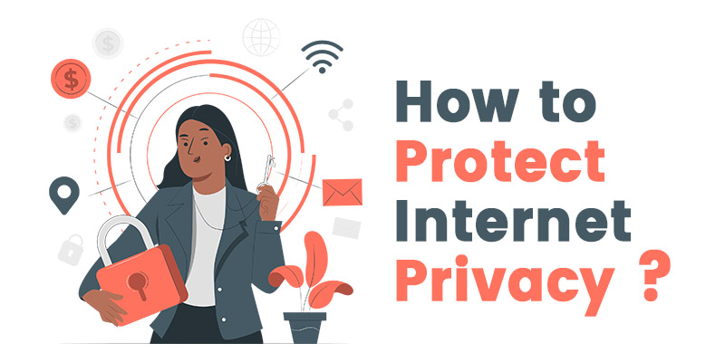 How to Protect Internet Online Privacy