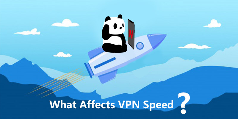 What Affects VPN Speed? How to Speed Up your VPN?