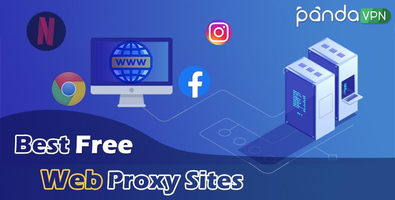 15 Best Free Proxy Sites 2022: How to Use Free Web Proxy to Unblock Websites